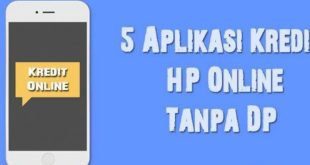 Aplikasi Cicilan HP Tanpa DP
