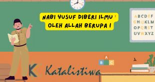 Nabi Yusuf Diberi Ilmu Oeh Allah Berupa