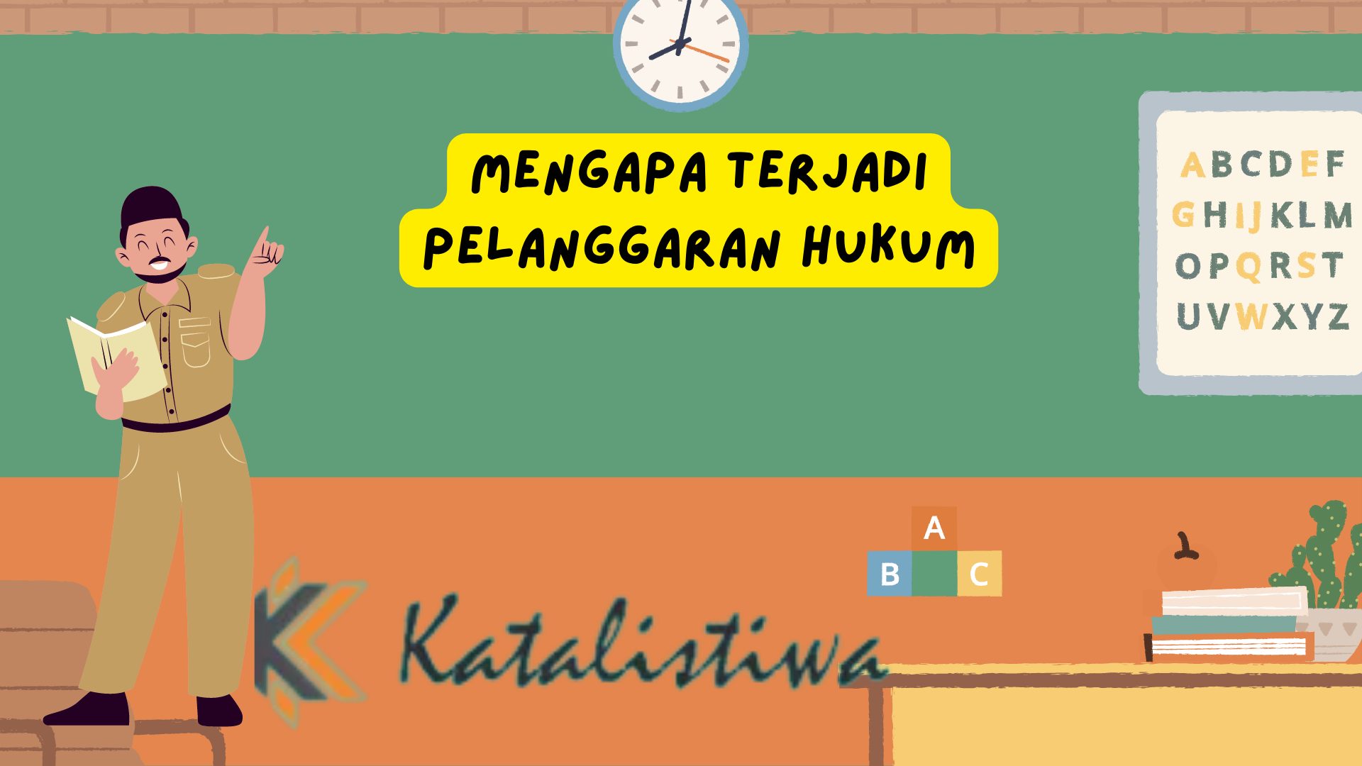 Mengapa Terjadi Pelanggaran Hukum