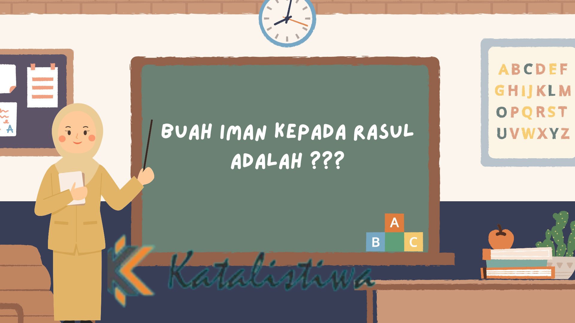 Buah Iman Kepada Rasul Adalah
