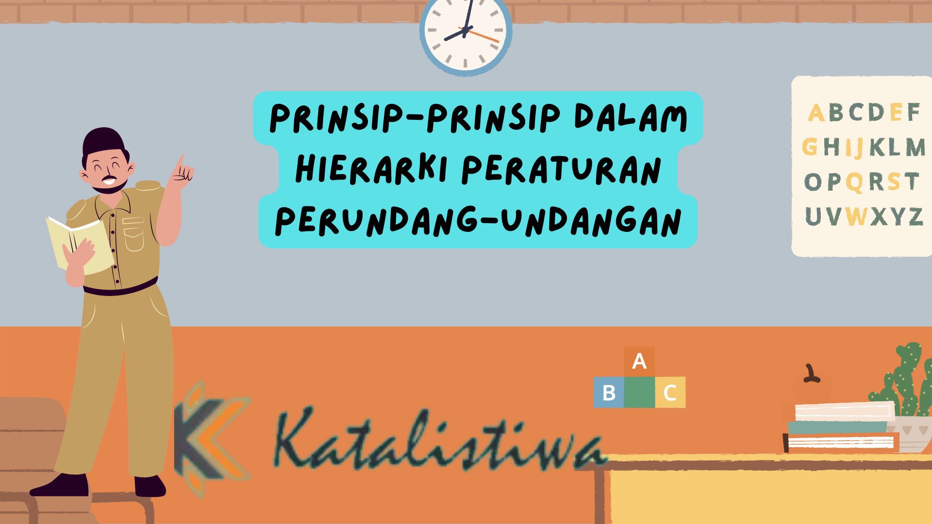 Prinsip-prinsip Dalam Hierarki Peraturan Perundang-undangan