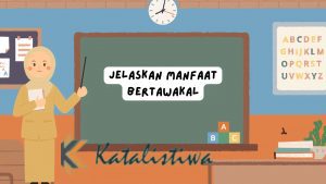 Jelaskan Manfaat Bertawakal