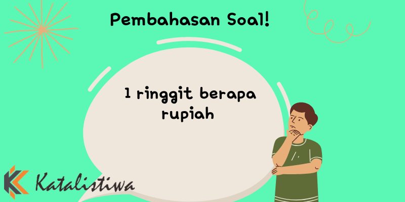 1 ringgit berapa rupiah