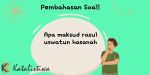 Apa maksud rasul uswatun hasanah