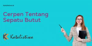 Cerpen Tentang Sepatu Butut 1 Cerpen Tentang Sepatu Butut
