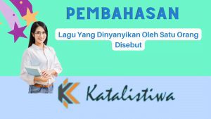 Lagu Yang Dinyanyikan Oleh Satu Orang Disebut