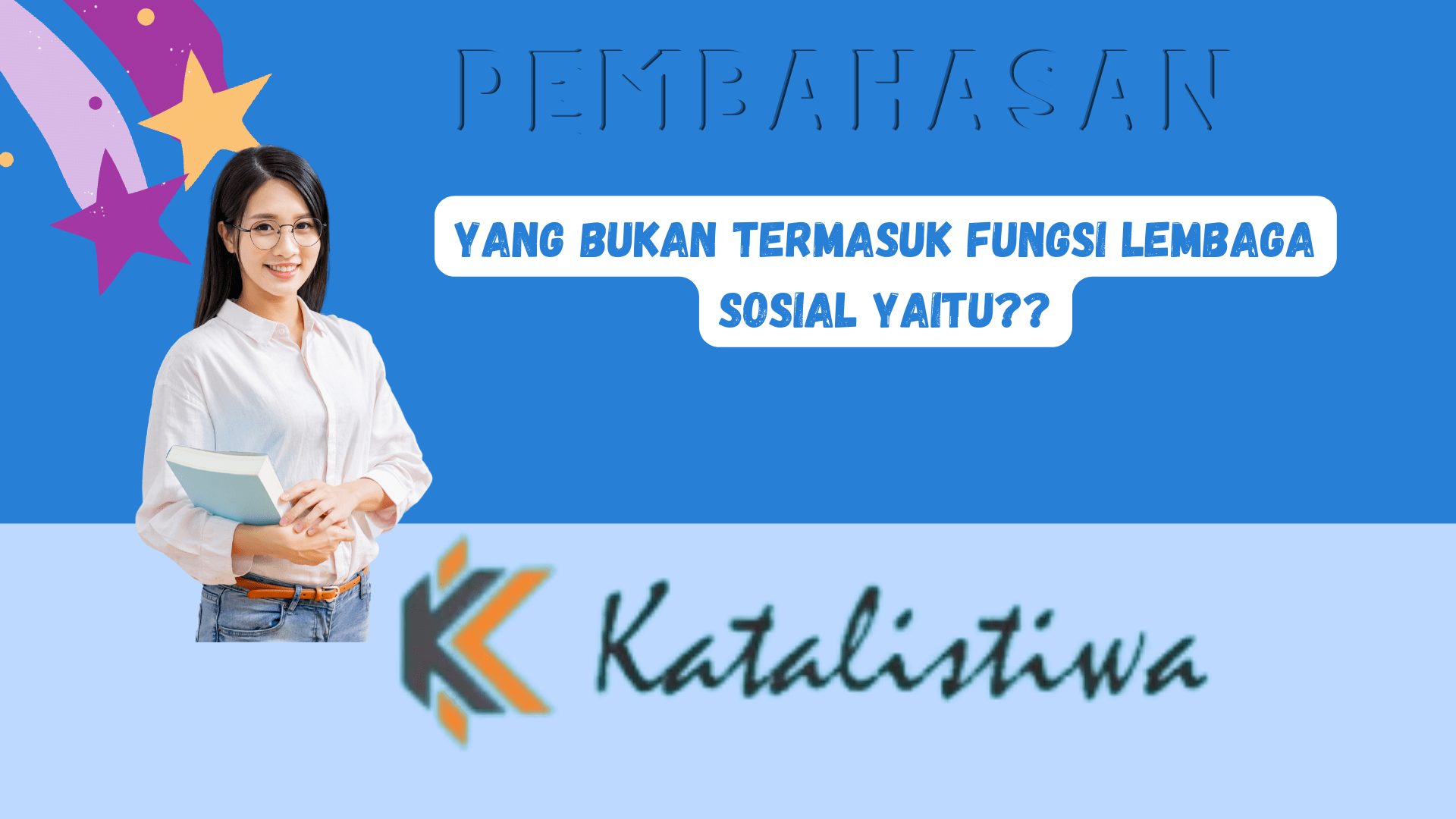 Yang Bukan Termasuk Fungsi Lembaga Sosial Yaitu