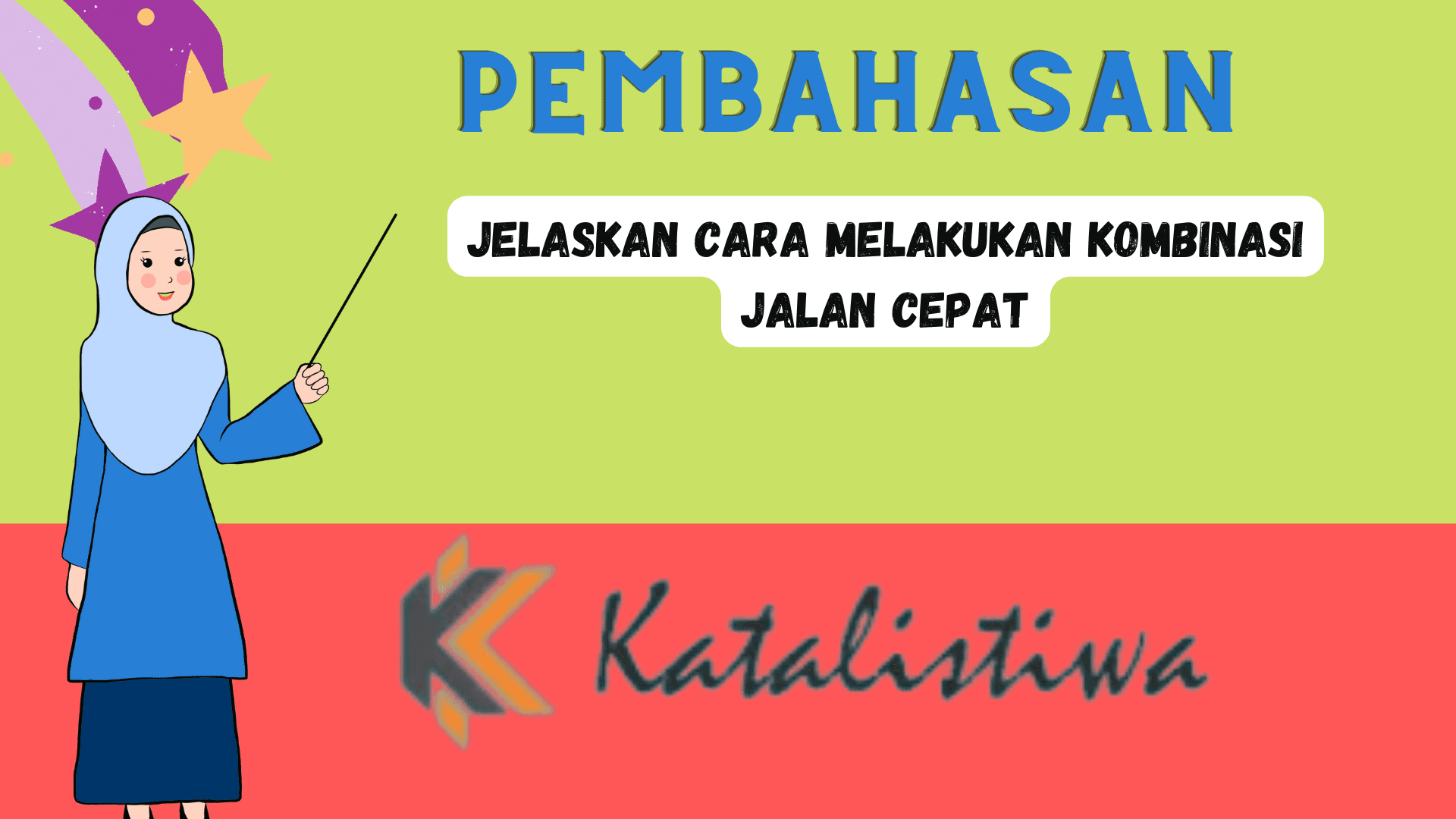 Jelaskan Cara Melakukan Kombinasi Jalan Cepat