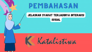 Jelaskan Syarat Terjadinya Interaksi Sosial