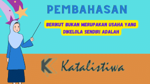 Berikut Bukan Merupakan Usaha Yang Dikelola Sendiri Adalah