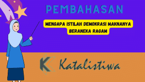 Mengapa Istilah Demokrasi Maknanya Beraneka Ragam