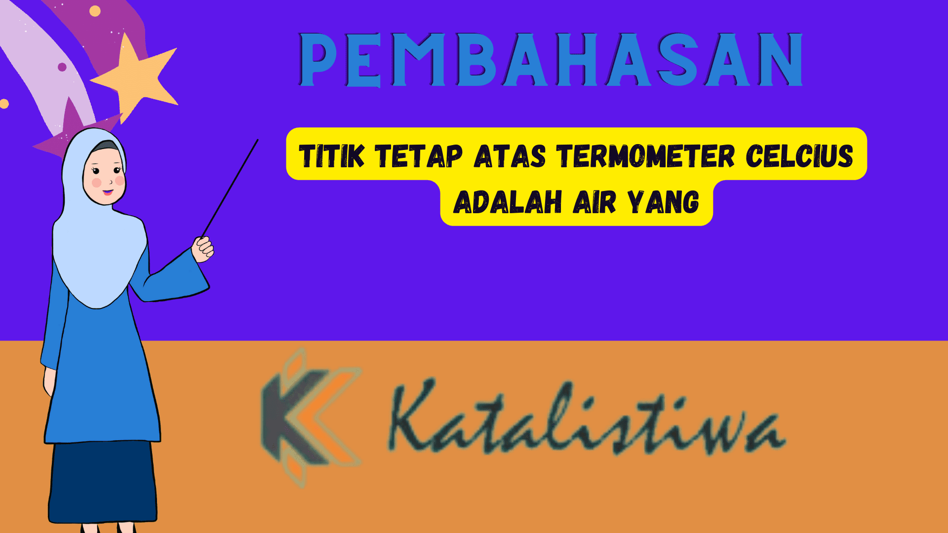 Titik Tetap Atas Termometer Celcius Adalah Air Yang