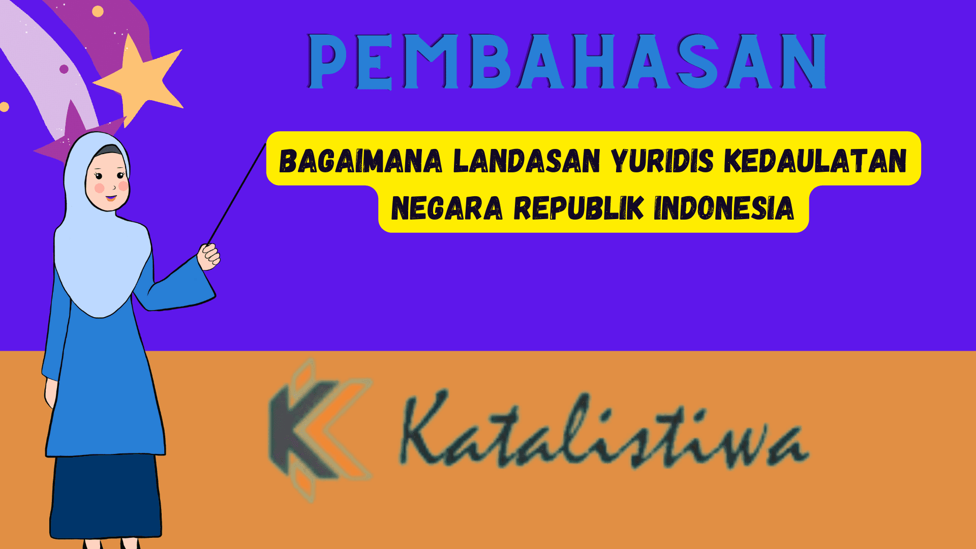 Bagaimana Landasan Yuridis Kedaulatan Negara Republik Indonesia