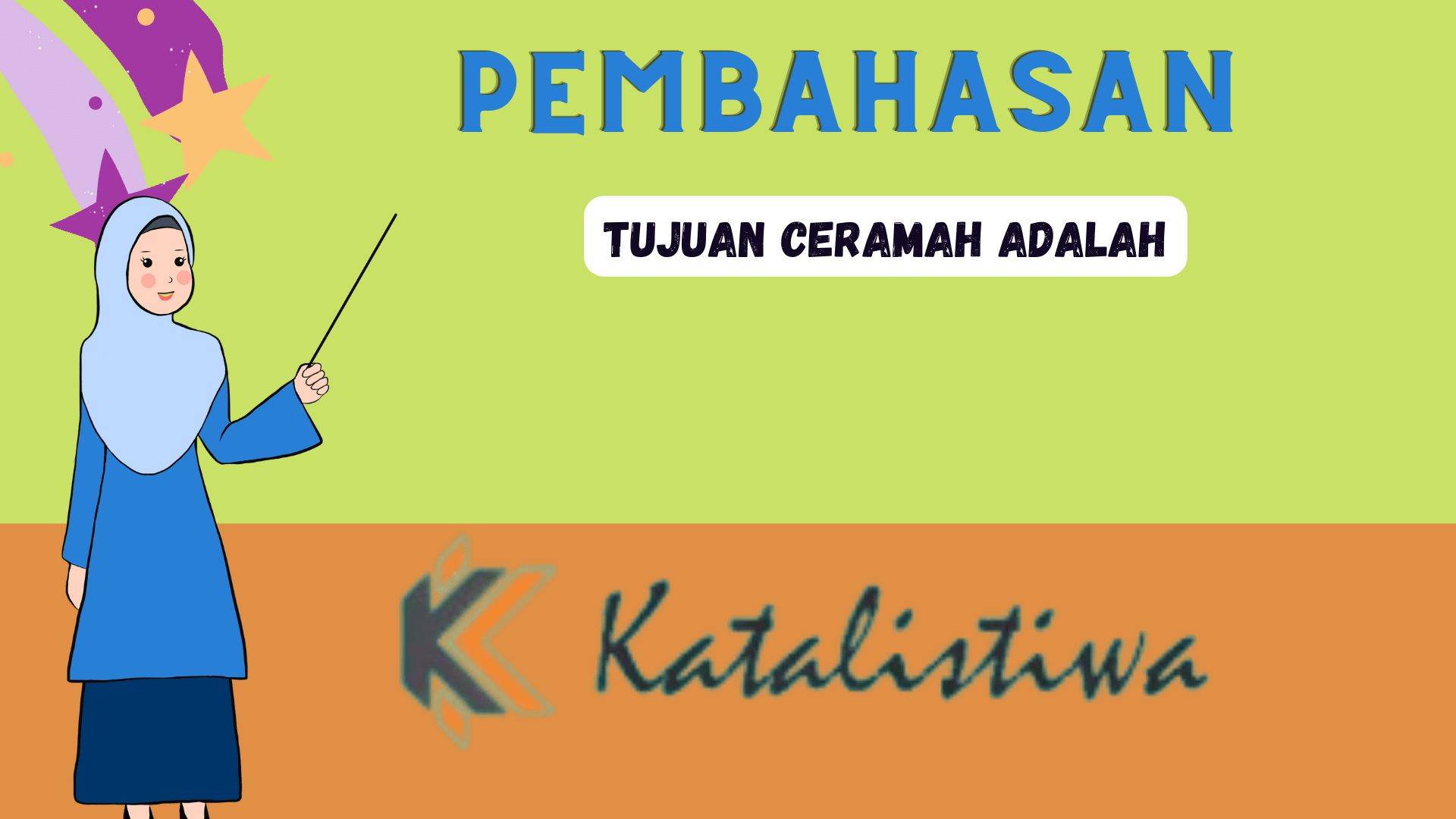 Tujuan ceramah adalah