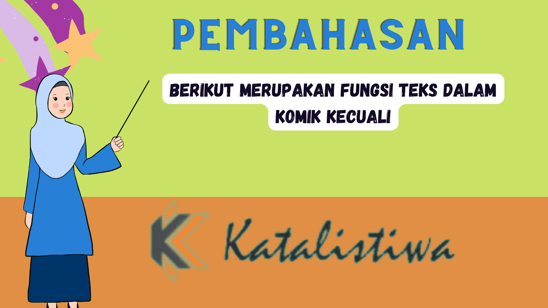 Berikut Merupakan Fungsi Teks Dalam Komik Kecuali