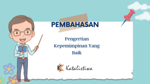 Pengertian Kepemimpinan Yang Baik