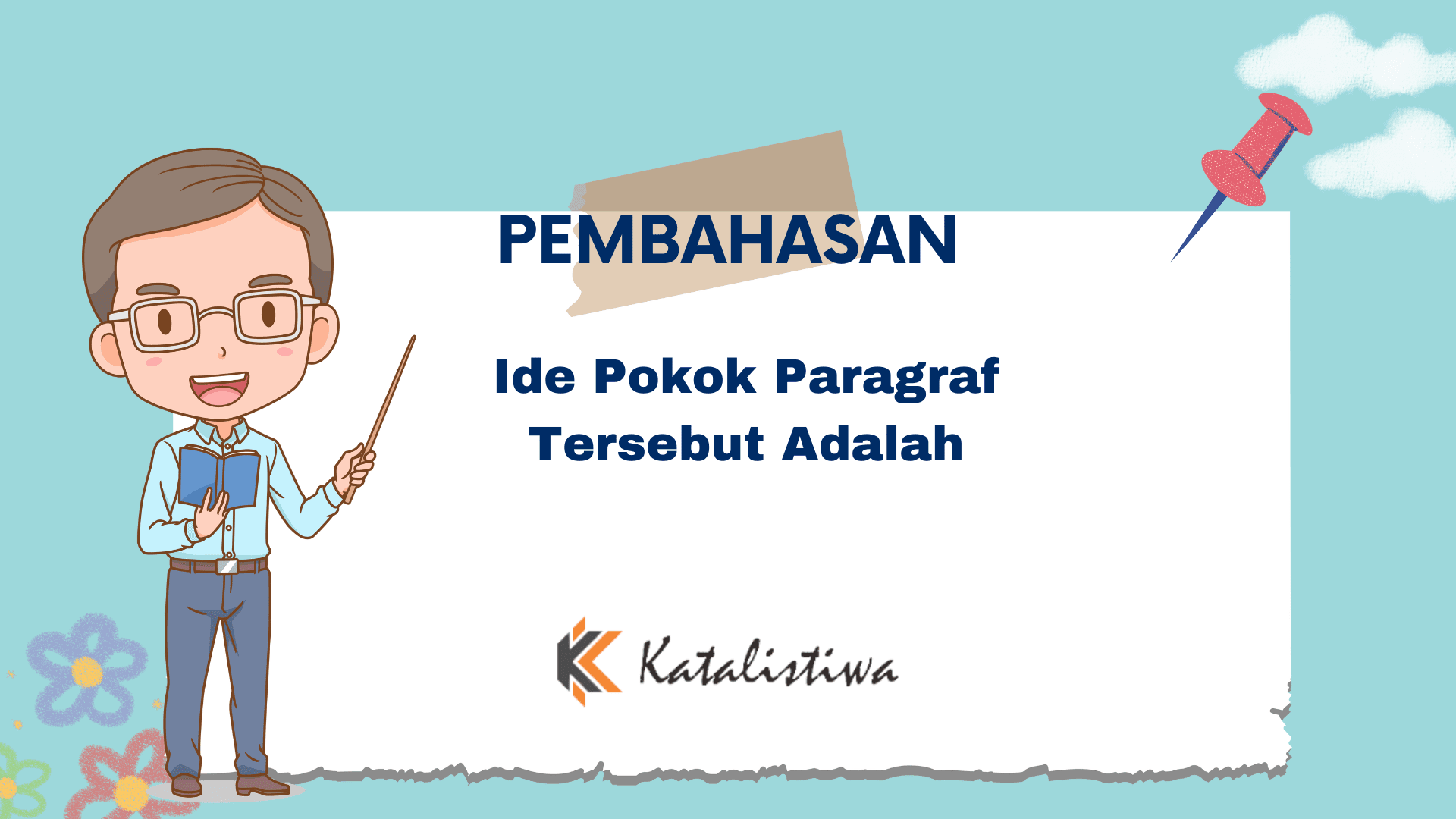 Ide Pokok Paragraf Tersebut Adalah