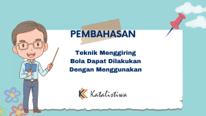 Teknik Menggiring Bola Dapat Dilakukan Dengan Menggunakan