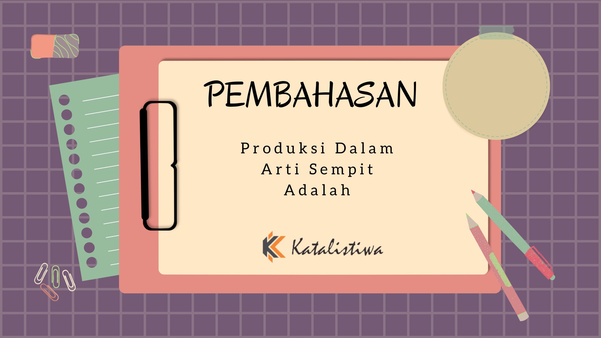 Produksi Dalam Arti Sempit Adalah