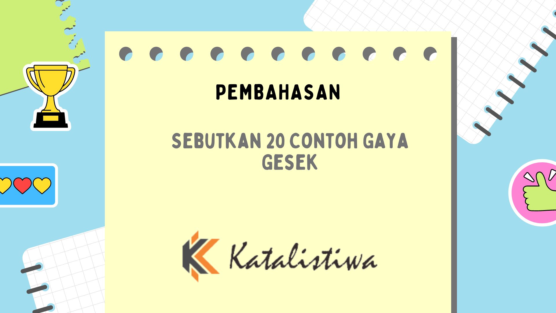 Sebutkan 20 Contoh Gaya Gesek