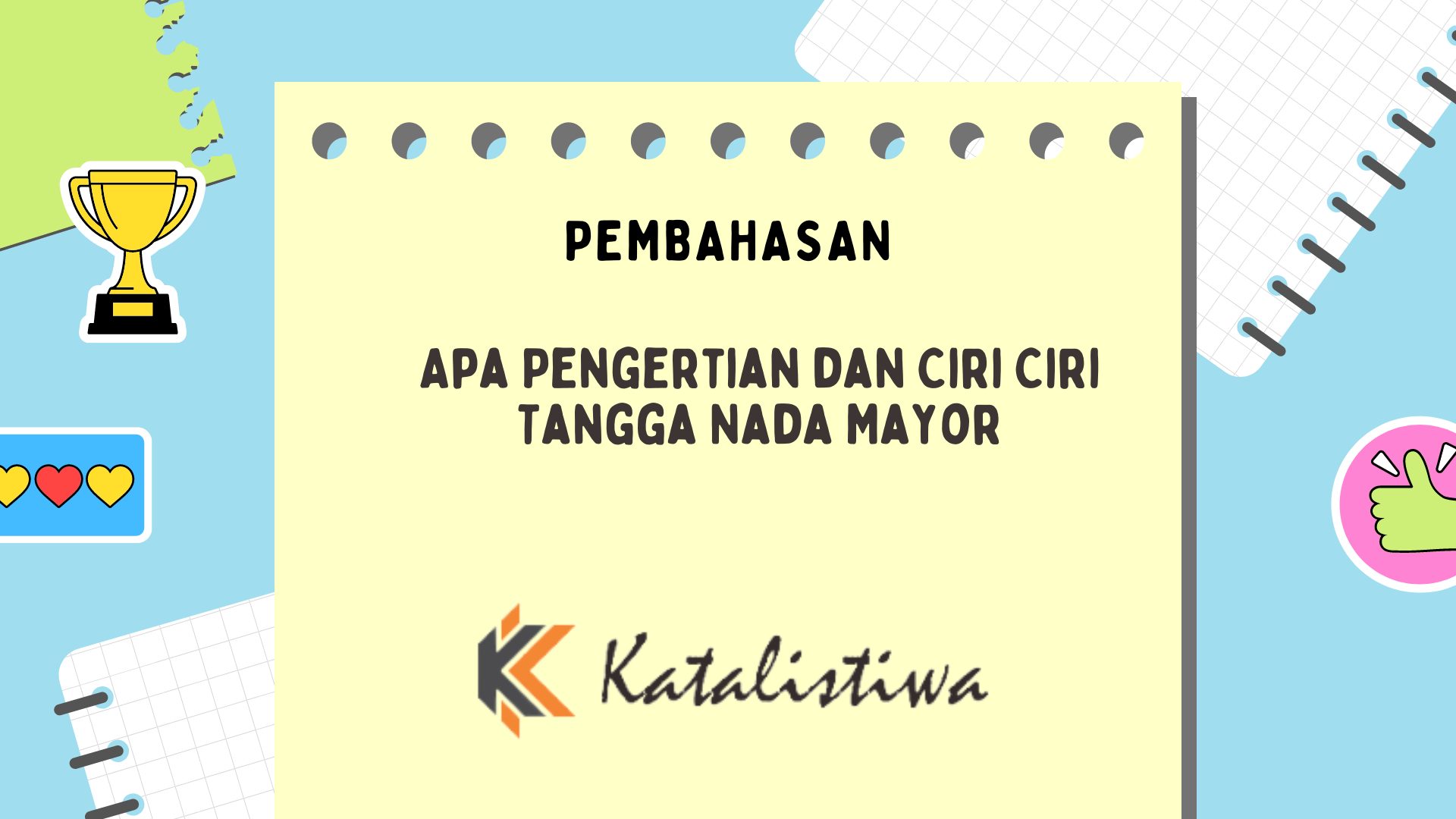 Apa Pengertian dan Ciri Ciri Tangga Nada Mayor