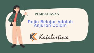 Rajin Belajar Adalah Anjuran Dalam