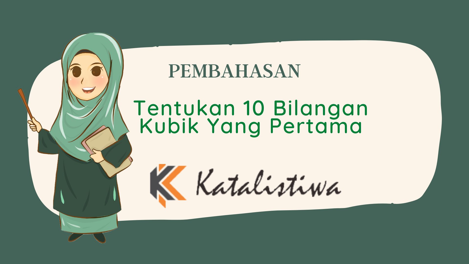 Tentukan 10 Bilangan Kubik Yang Pertama