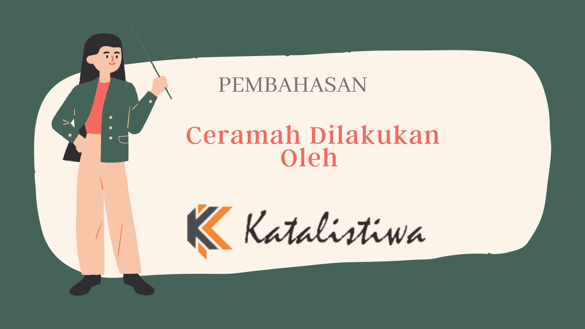 Ceramah Dilakukan Oleh