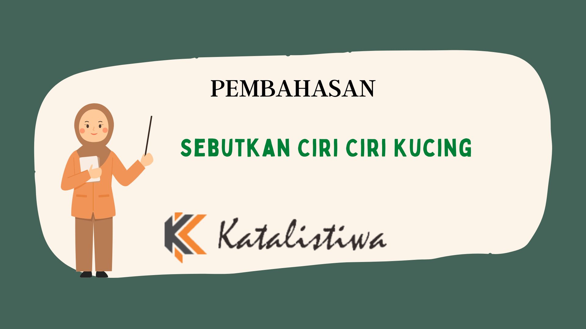 Sebutkan Ciri Ciri Kucing