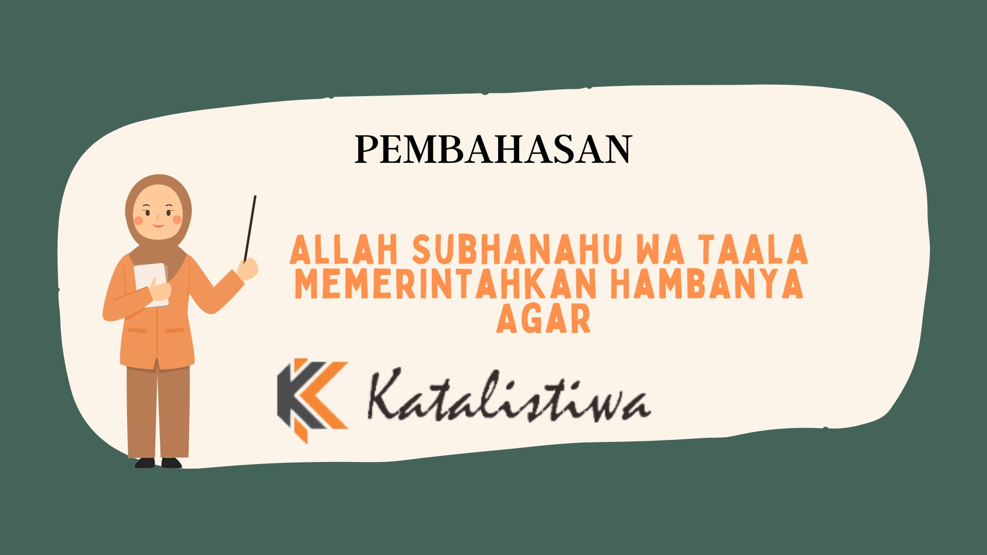 Allah Subhanahu Wa Taala Memerintahkan Hambanya Agar