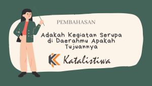 Adakah Kegiatan Serupa di Daerahmu Apakah Tujuannya