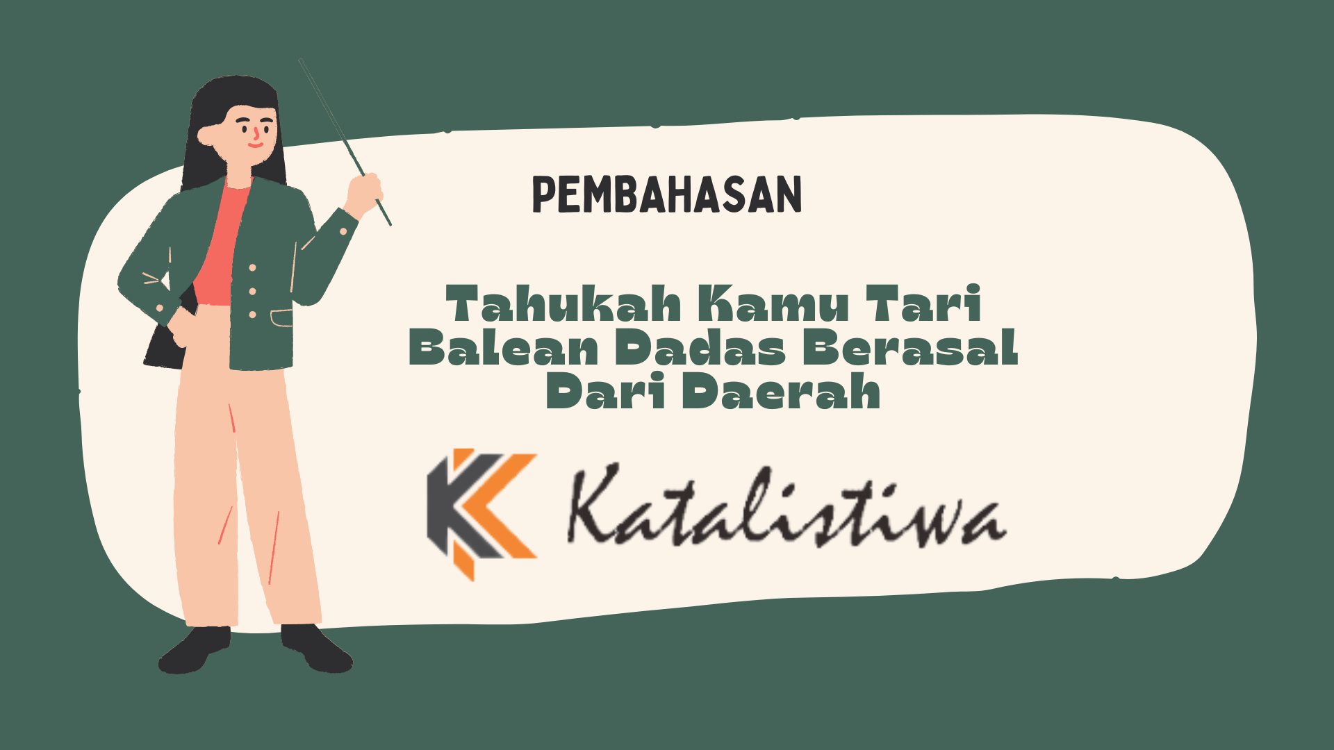 Tahukah Kamu Tari Balean Dadas Berasal Dari Daerah