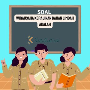 Wirausaha kerajinan bahan limbah adalah