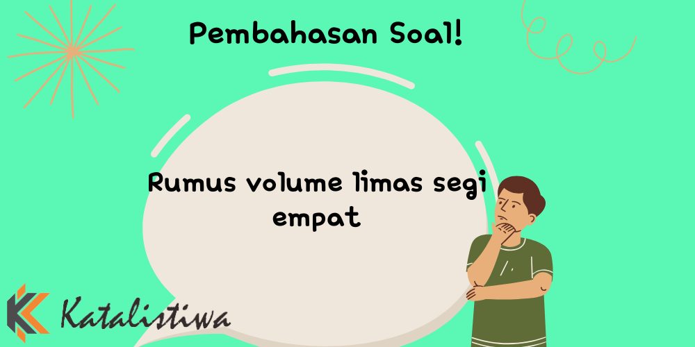Rumus volume limas segi empat
