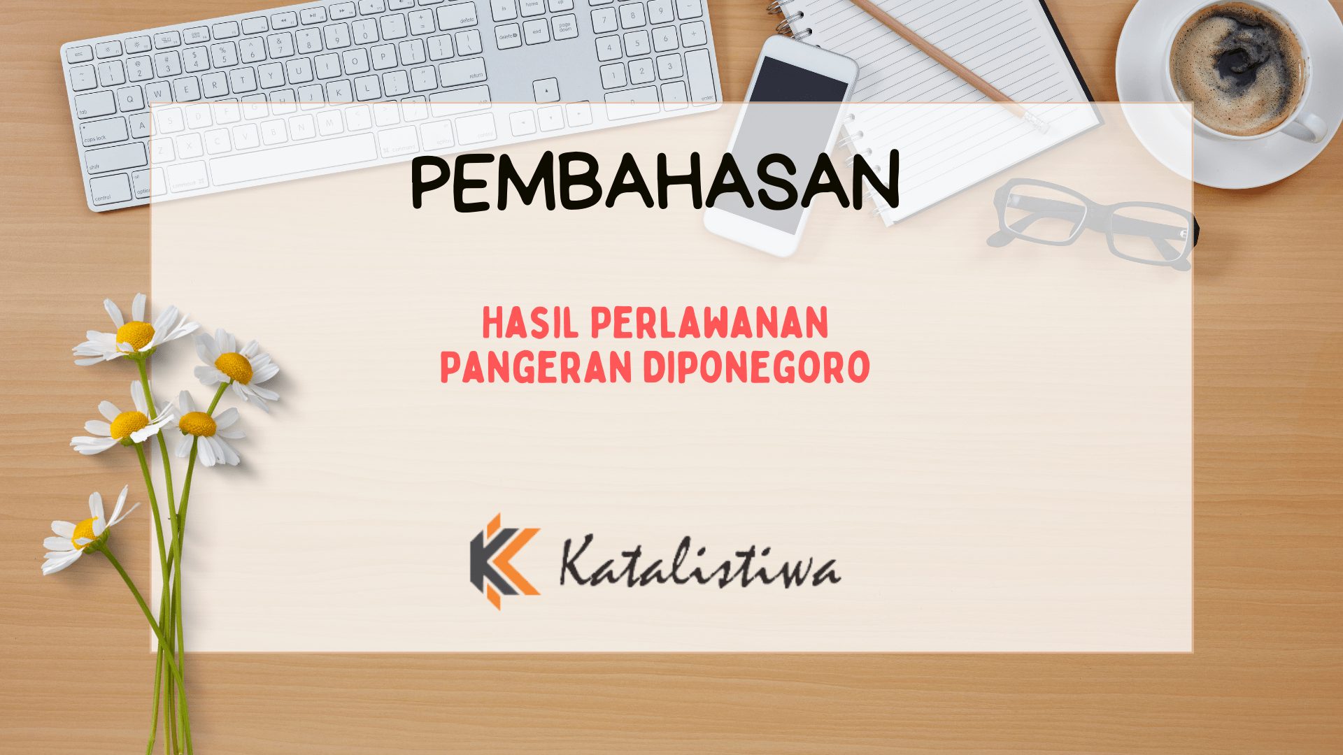 Hasil Perlawanan Pangeran di Ponegoro