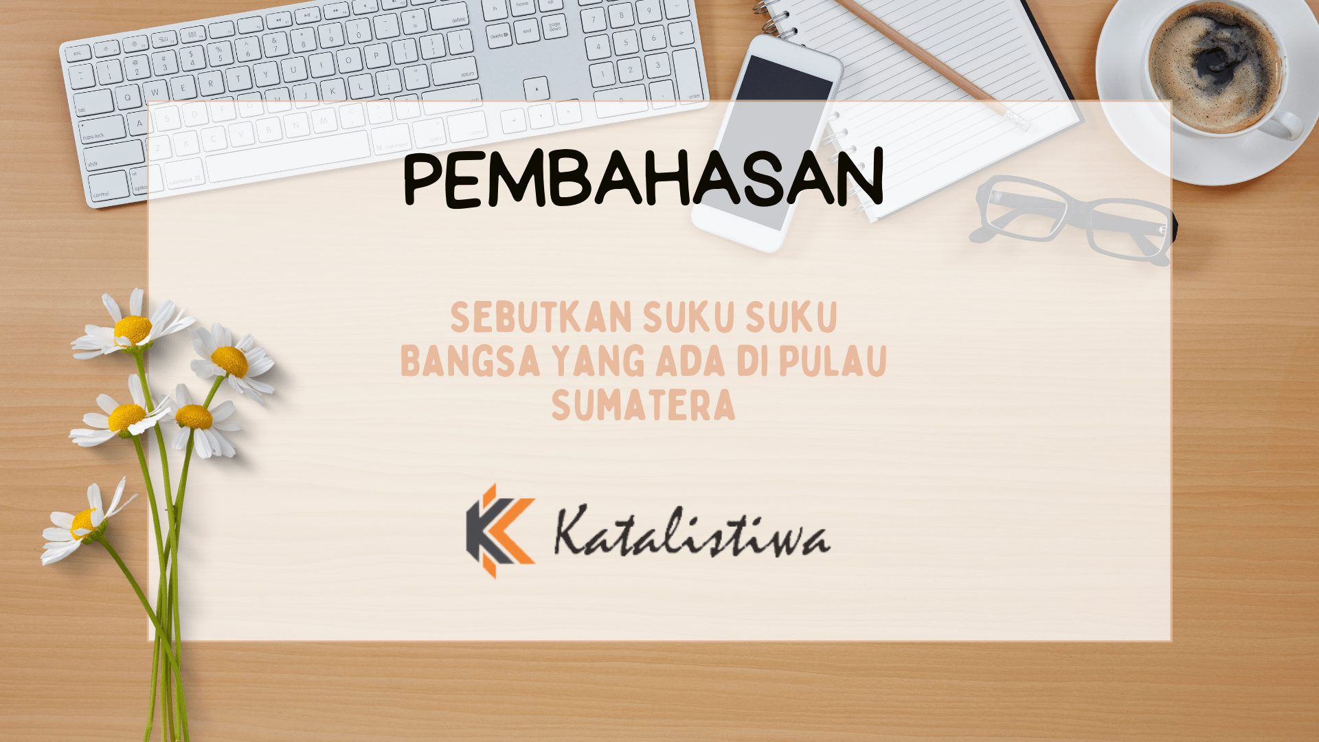 Sebutkan Suku Suku Bangsa Yang Ada di Pulau Sumatera