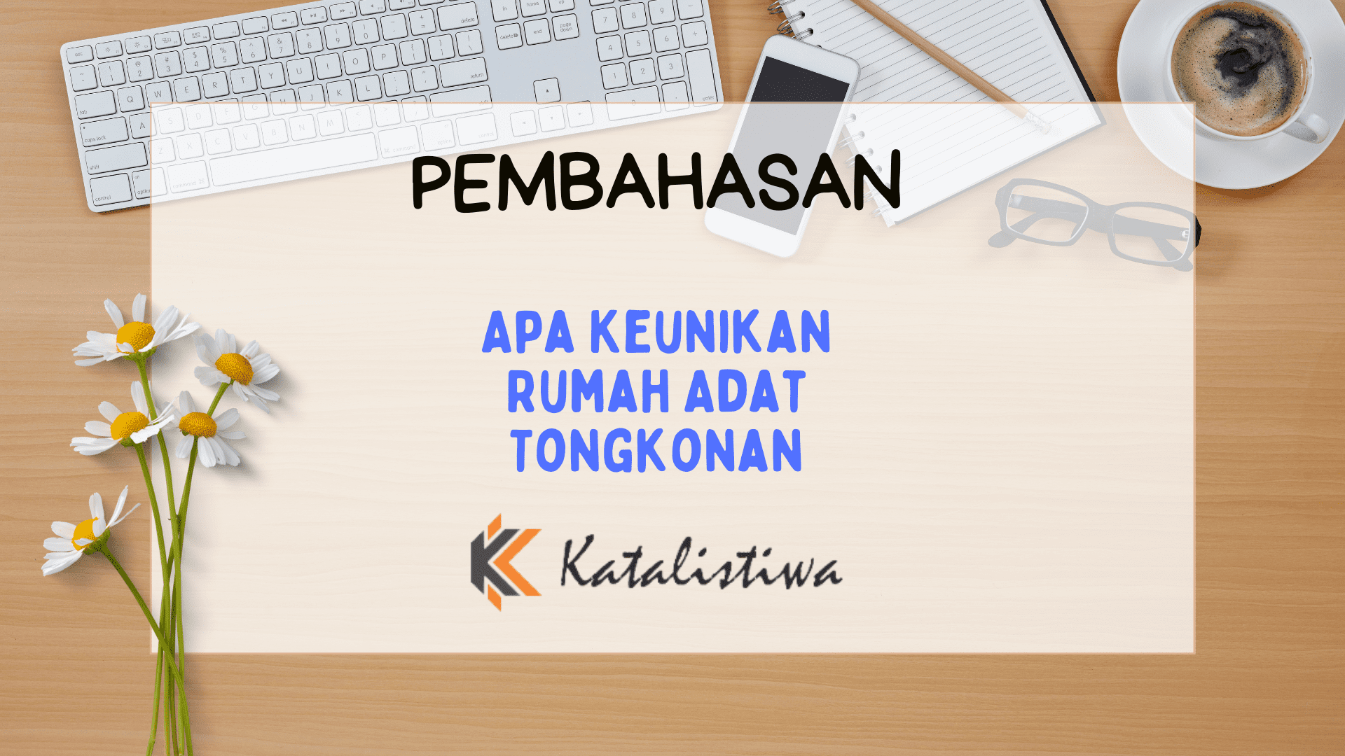 Apa Keunikan Rumah Adat Tongkonan
