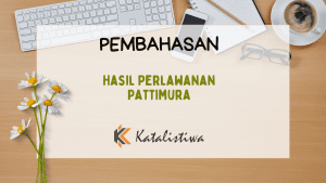 Hasil Perlawanan Pattimura