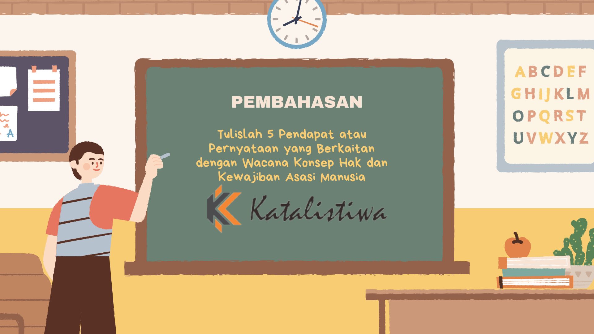 Tulislah 5 Pendapat atau Pernyataan yang Berkaitan dengan Wacana Konsep Hak dan Kewajiban Asasi Manusia