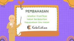 Jelaskan Klasifikasi Hukum Berdasarkan Kepustakaan Ilmu Hukum