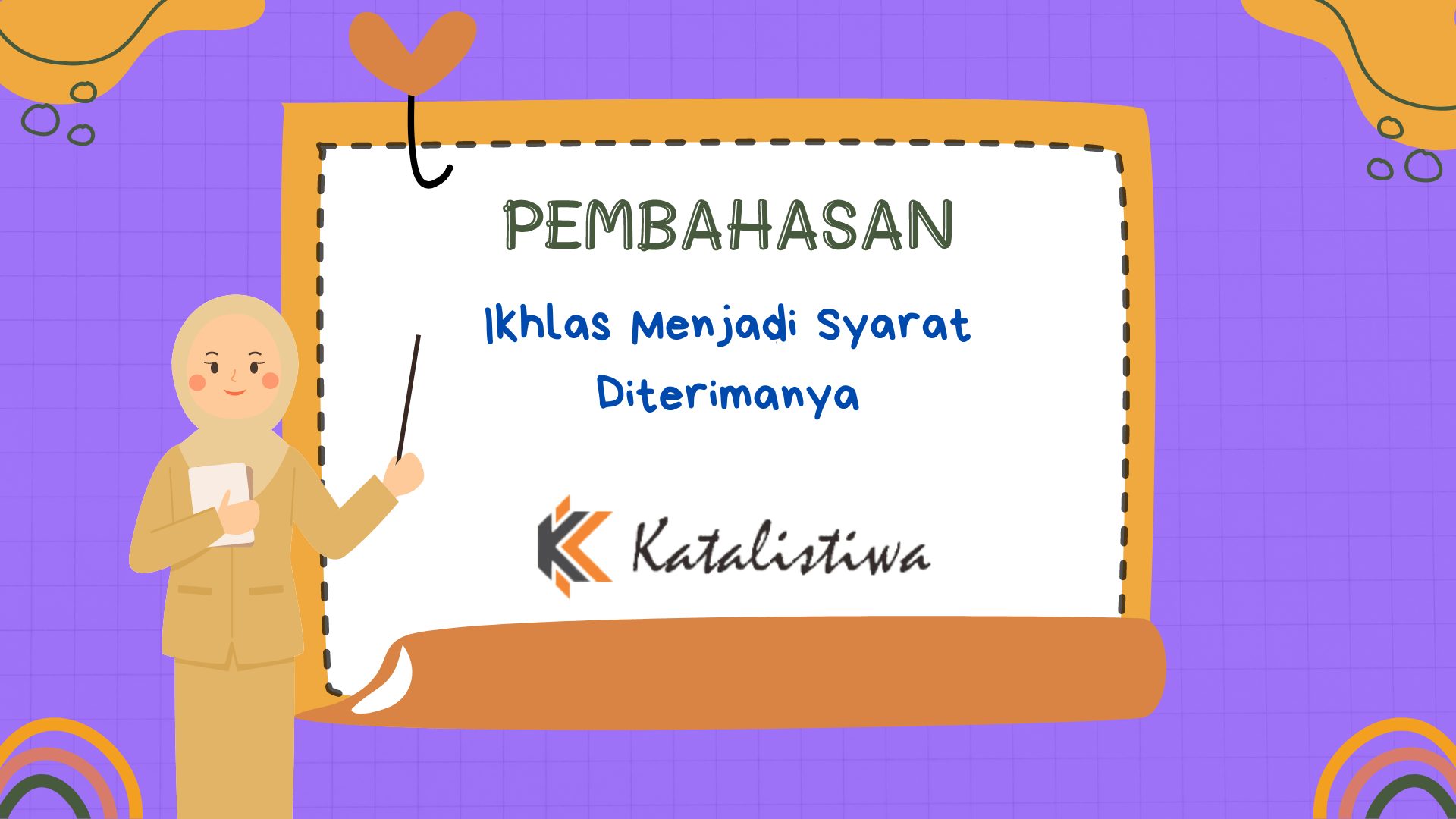 Ikhlas Menjadi Syarat Diterimanya