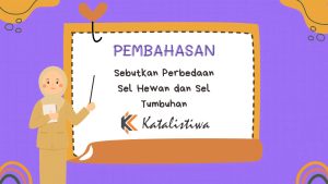 Sebutkan Perbedaan Sel Hewan dan Sel Tumbuhan