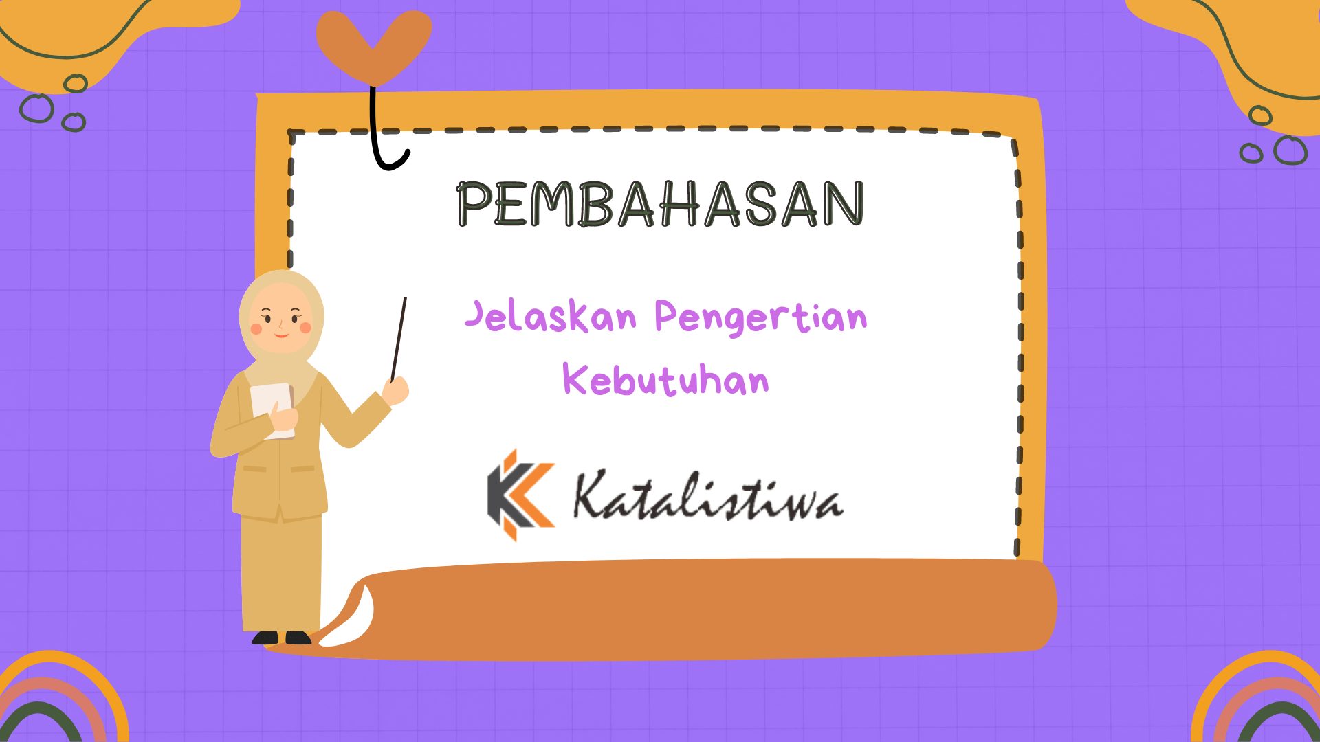Jelaskan Pengertian Kebutuhan