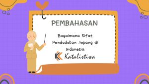 Bagaimana Sifat Pendudukan Jepang di Indonesia