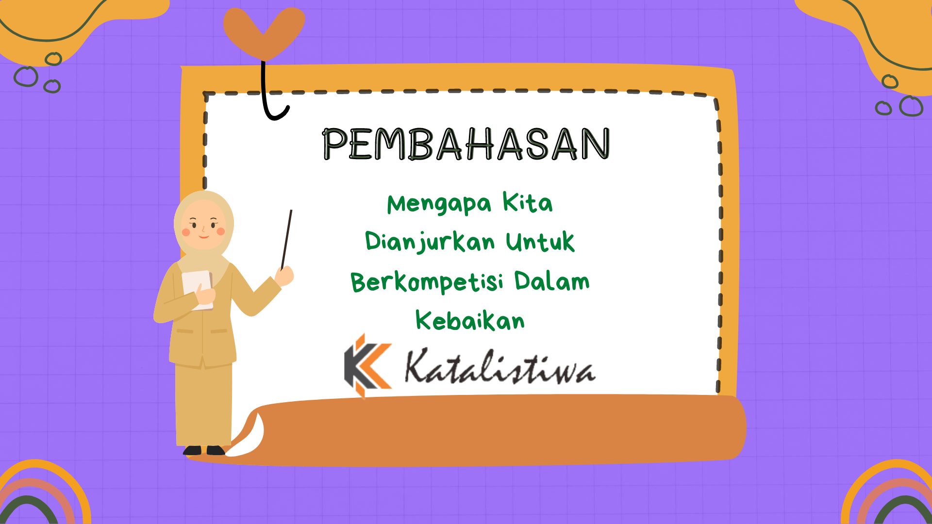 Mengapa Kita Dianjurkan Untuk Berkompetisi Dalam Kebaikan