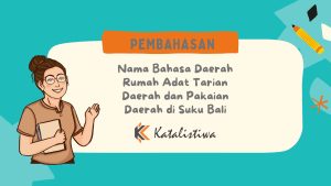 Nama Bahasa Daerah Rumah Adat Tarian Daerah dan Pakaian Daerah di Suku Bali
