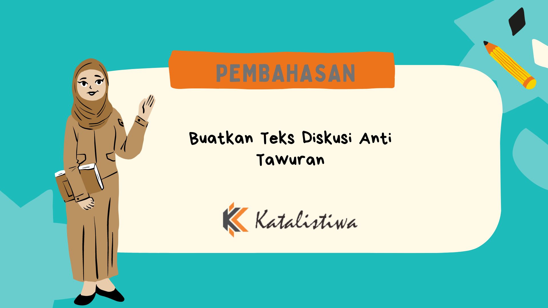 Buatkan Teks Diskusi Anti Tawuran