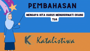 Mengapa kita harus menghormati orang tua