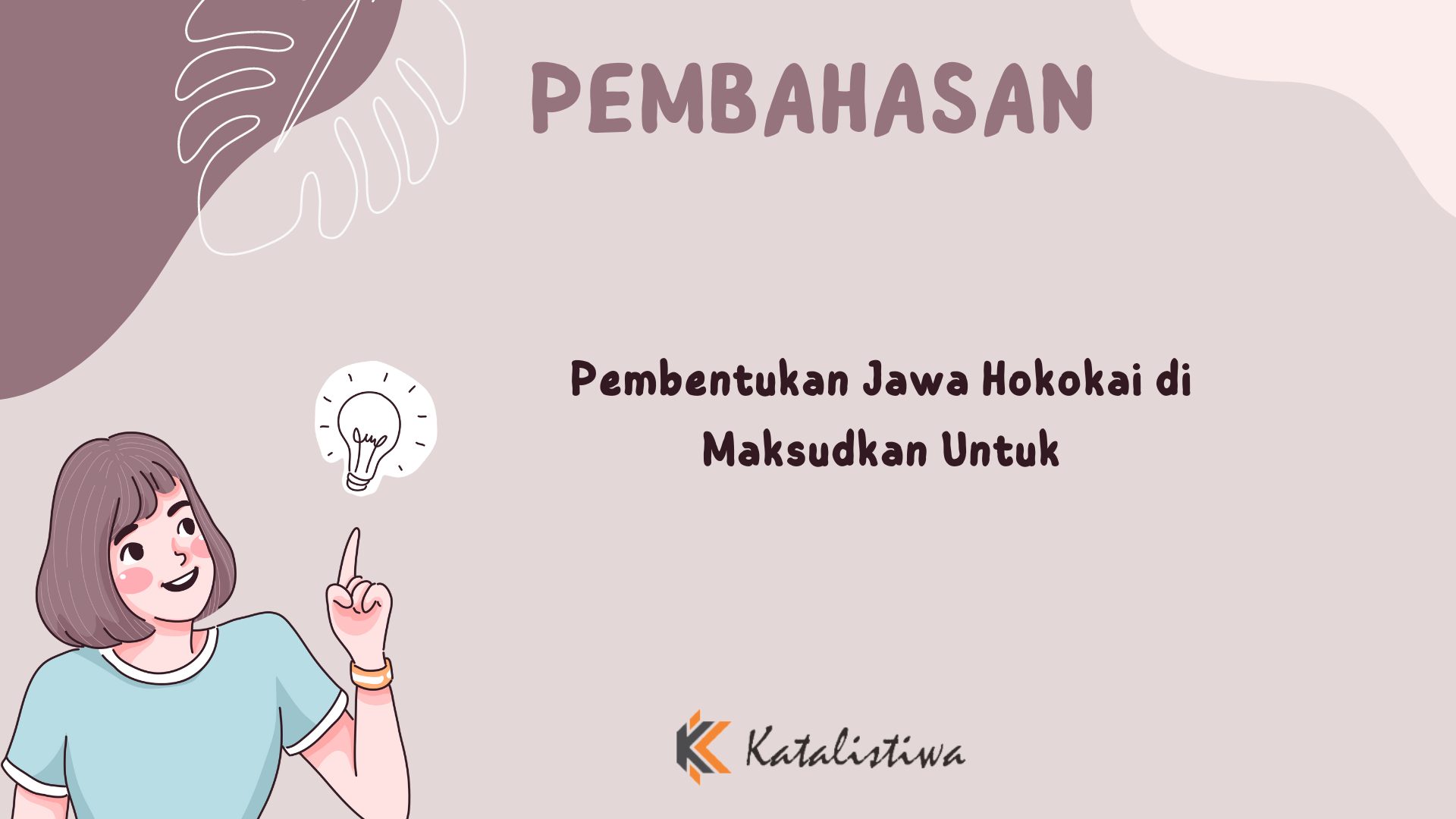 Pembentukan Jawa Hokokai di Maksudkan Untuk