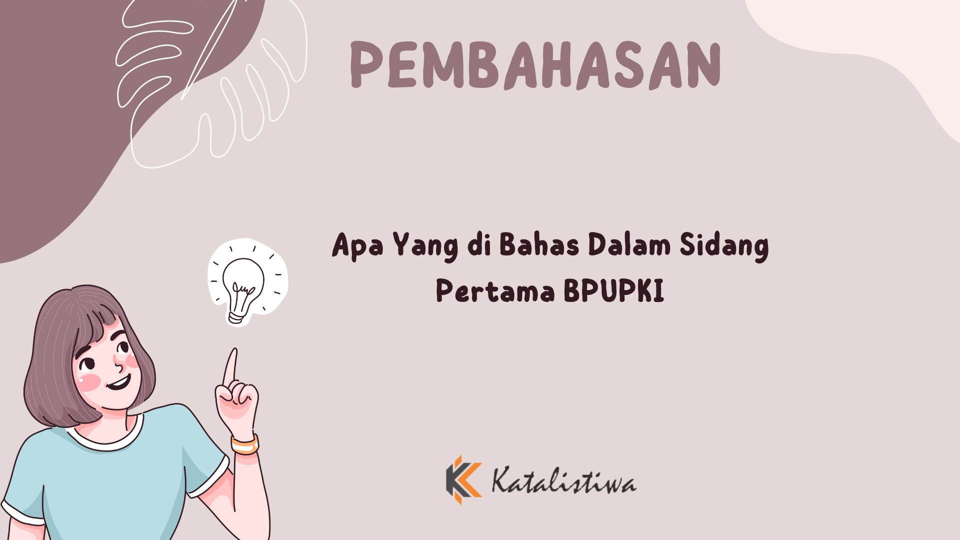 Apa Yang di Bahas Dalam Sidang Pertama BPUPKI